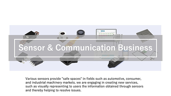 Sensor & Communication Business